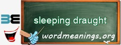 WordMeaning blackboard for sleeping draught